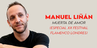 Manuel Liñán: the art flamenco as freedom in "Dead of Love"