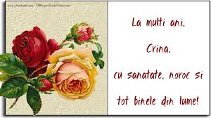 La Multi Ani Cu Sanatate Noroc Si Tot Binele Din Lume Crina Felicitari De La Multi Ani Pentru Crina Mesajeurarifelicitari Com