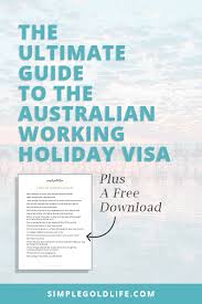 A Full Guide To The Working Holiday Visa For Australia In 2019 Working Holiday Visa Working Holidays Australia Visa