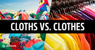 Definitions for cloth klɔθ, klɒθcloth. Cloths Vs Clothes What S The Difference Grammarly