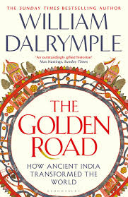 The Golden Road: How Ancient India ...