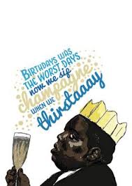 Birthdays Was The Worst Days Song Notorious B I G Birthday Card Juicy Hip Hop Birthday Hip Hop Birthday Party 21st Birthday Cards