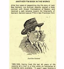 1988 article from "FTM" newsletter (Issue #4). A sketch of Jack Bee Garland  in a column about a book about him, written by Lou...