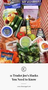 Maybe you would like to learn more about one of these? 11 Trader Joe S Hacks You Need To Know The Everygirl