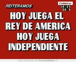 Por eso te mostramos todas las fechas de los encuentros, los resultados obtenidos por todos y los rivales que tiene. Hoy Juega El Rey De America Hoy Juega Independiente Placas Rojas Tv