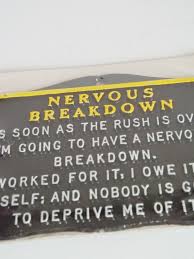 When i had a mental breakdown i was 26 and the most important thing before that was my work. Mental Meltdown Funny Quotes Quotesgram