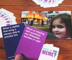Maybe you would like to learn more about one of these? 17 What Do You Meme Ideas What Do You Meme You Meme Card Games