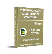 Maybe you would like to learn more about one of these? Structural Health Monitoring Of Composites Lecture Note Digital Education Martcost Com