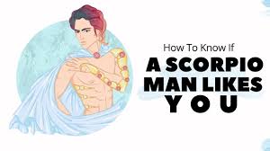 However, the scorpio is a mysterious character, and can actually hide his true feelings pretty well. How To Know If A Scorpio Man Likes You Youtube