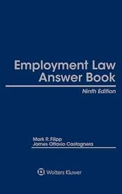 Recent jobs listings near you! Employment Law Answer Book Ninth Edition Wolters Kluwer Legal Regulatory