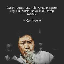 Ojokno awakmu, aku ngarani aku iki muslim saja tidak berani. 38 Ide Emha Ainun Najib Caknun Mbah Nun Di 2021 Kata Kata Kutipan Bijak