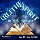 "Blithe Spirit" by Noel Coward — ACT Bucks County event image
