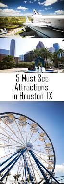 5 Most Popular Must See Houston Attractions Houston Attractions Houston Travel Houston Vacation