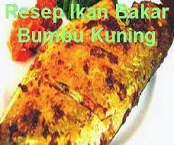 Resep Ikan Bandeng Bakar Bumbu Kuning Resep Ikan Makanan Ikan Bakar