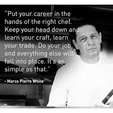 Instagram Post By Marco Pierre White Jan 8 2019 At 4 40pm Utc Marco Pierre White Chef Quotes Chef Inspiration