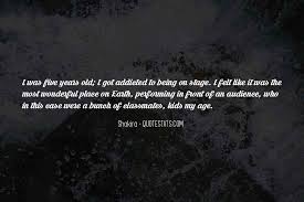 Top 100 Quotes About Being On Stage Famous Quotes Sayings About Being On Stage