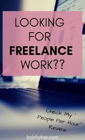 Looking Freelance Job People Per Hour Review Freelancing Jobs Freelance Jobs Website Freelance