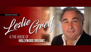Leslie Greif: The House of Hollywood Dreams