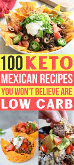 Keto Mexican Food 100 Easy Low Carb Mexican Recipes Mexican Food Recipes Low Carb Mexican Food Keto Diet Recipes