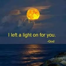 Always Leave A Light On For The Ones You Love To Find Their Way Home Quotes About God Faith Quotes God