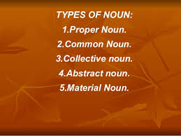 A noun (from latin nōmen, literally name) is a word that functions as the name of a specific object or set of objects, such as living creatures, places, actions, qualities, states of existence, or ideas. Types Of Nouns