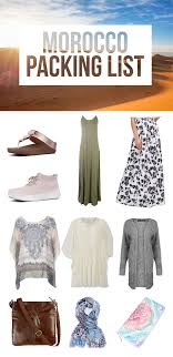 Morocco Packing List A Complete Guide On What To Wear In Morocco Morocco Packing List Morocco Packing Packing List