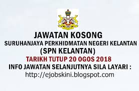 Sebuah suruhanjaya perkhidmatan awam yang di teladani. Jawatan Kosong Suruhanjaya Perkhidmatan Negeri Kelantan 20 Ogos 2018
