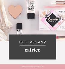 Is Catrice Cruelty Free And Vegan Cruelty Free Cosmetics Catrice Cruelty Free
