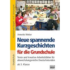 Im folgenden stellen wir euch passendes material für den schulunterricht für das fach deutsch in der 4. Neue Spannende Kurzgeschichten Fur Die Grundschule Buch Versandkostenfrei