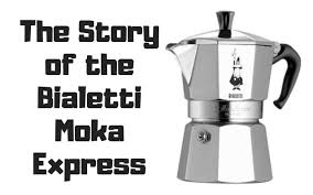 The Story Of The Bialetti Moka Express I Need Coffee
