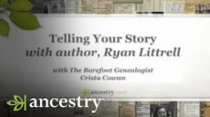 Telling Your Family Story with special guest, author Ryan Littrell
