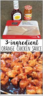 3 Ingredient Orange Chicken Sauce Recipe Easy Chinese Recipes Chicken Recipes Boneless Chicken Sauce Recipes