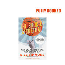 The following is excerpted from bill simmons' new book, the book of basketball: Book Of Basketball The Nba According To The Sports Guy Paperback By Bill Simmons Shopee Philippines