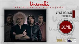 Yeni Turku Gozlerin Livaneli 50 Yil Ozel Sarkilar Youtube Gozler