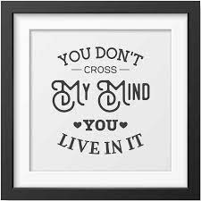 You Don T Cross My Mind You Live In It Positopia Com