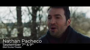 Nathan Pacheco Live in Concert at Ellen Eccles Theatre Logan UT