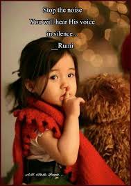 Rumi Stop The Noise Rumi Mindfulness Rumi Quotes Rumi Love Quotes Rumi Poetry
