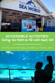 Sea World Accessible Gold Coast With Images Sea World Gold Coast Fun Family Trips