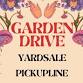 Garden Drive: w/ PickUpLine & Yardsale