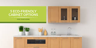 Popular plastic wood kitchen cabinets of good quality and at affordable prices you can buy on looking for something more? 5 Eco Friendly Cabinet Options For Your Home