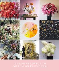 Use one of these sets of hashtags in your next instagram post and you'll see a big boost. 13 Flower Lovers To Follow On Instagram The House That Lars Built
