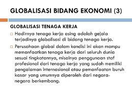 Adanya suatu tantangan serta hambatan pada sebuah perkembangan sektor industri pada suatu negara. Globalisasi Dan Perekonomian Ppt Download