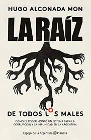 Check out their videos, sign up to chat, and join their community. La Raiz De Todos Los Males Como El Poder Monto Un Sistema Para La Corrupcion Y La Impunidad En La Argentina Spanish Edition Ebook Mon Hugo Alconada Alconada Mon Hugo Amazon De Kindle Shop