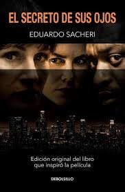 A tortured tale of love lost and. El Secreto De Sus Ojos Mti Secret In Their Eyes Von Eduardo Sacheri Als Taschenbuch Portofrei Bei Bucher De