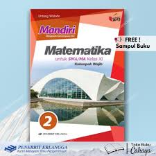 2 3 dan 4 e. Buku Mandiri Matematika Sma Ma Kls Xi Wajib K13n Erlangga Shopee Indonesia