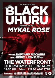 the sounds of black uhuru 1977 1985 performed by mykal rose skipyard rockers rebel lion djs thu 01 02 2018 at the waterfront