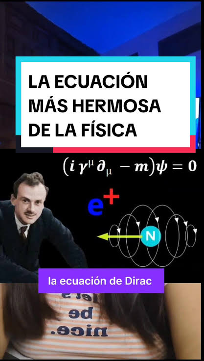 La ecuación más hermosa de la física: La ecuación de Dirac
