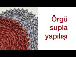 Orgu Supla Yapilisi Part 1 Youtube Orgu Tig Isi Semasi Tig Desenleri