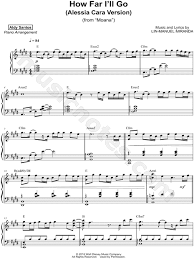 And no one knows, how far it goes. Aldy Santos How Far I Ll Go Sheet Music Piano Solo In E Major Download Print Sku Mn0173667