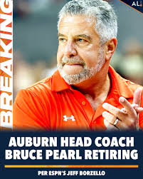 BREAKING: Auburn head coach Bruce Pearl, who took the Tigers to two Final  Fours, is set to retire per ESPN's Jeff Borzello. 🏀🦅 His son, associate  head coach Steven Pearl, is expected
